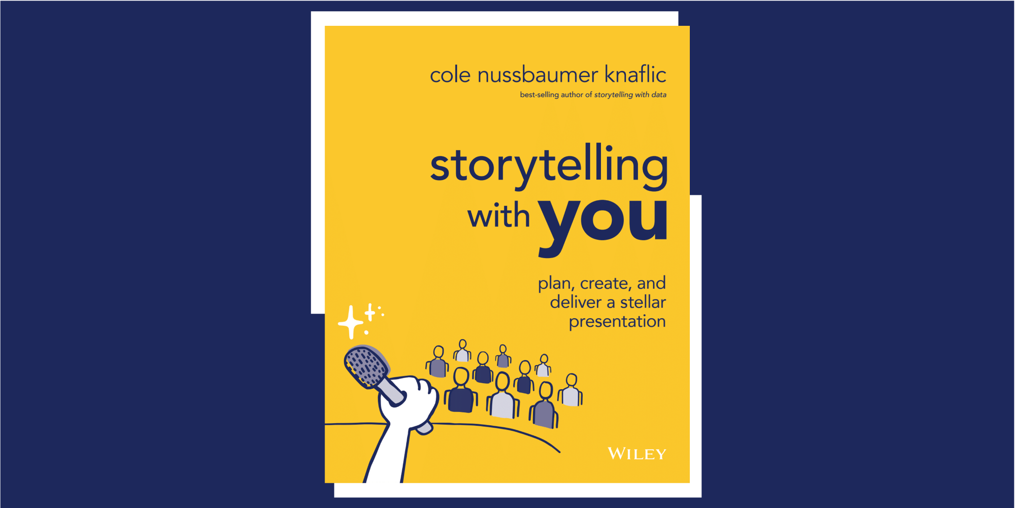 Crafting Compelling Narratives: Storytelling with Data by Cole Nussbaumer Knaflic